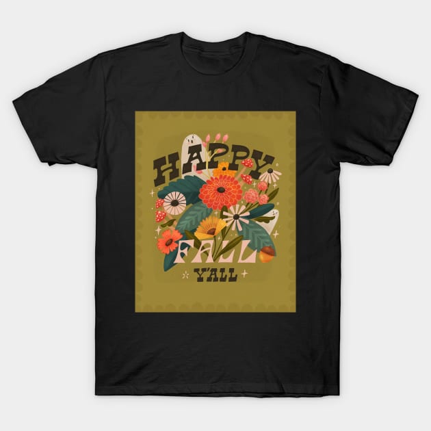 HAPPY FALL YALL T-Shirt by ECENGGONDOG